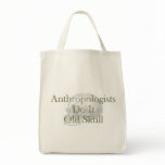Anthropologists Do It Old Skull Canvas Bag