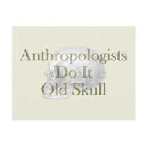 Anthropologists Do It Old Skull Postcard
