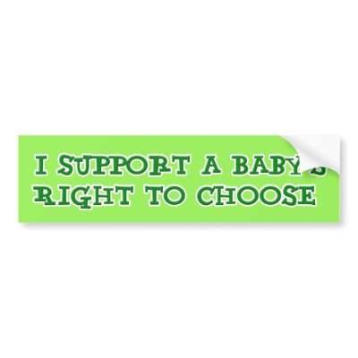 Anti Abortion Bumper Sticker by hqbumperstickers