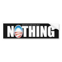 Anti Barack Obama - Nothing Bumper Sticker