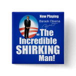 Anti Barack Obama - Shirker Button