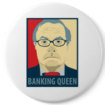 Anti-Barney Frank Banking Queen buttons