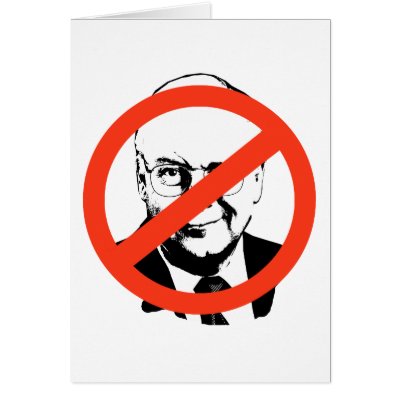 ANTI-CHENEY: ANTI-Dick Cheney Card by ElectionGear