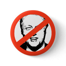 ANTI-CLINTON: ANTI-Bill Clinton buttons by ElectionGear ANTI-CLINTON: ANTI-Bill Clinton buttons