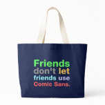 Anti-Comic Sans Font Bags