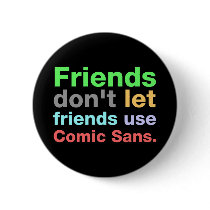 Anti-Comic Sans Font buttons by insomniak Anti-Comic Sans Font buttons