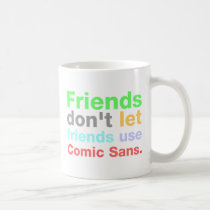 Anti-Comic Sans Font mugs