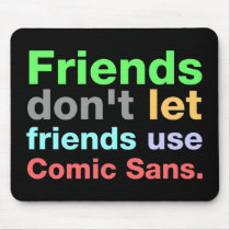 Anti-Comic Sans Font Mouse Pads