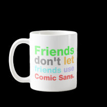 Anti-Comic Sans Font mugs