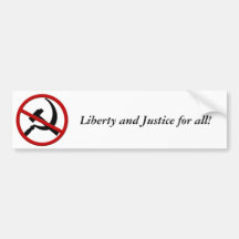 Anti-Communism, Liberty and Justice for all! Bumper Stickers