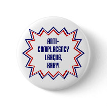 Anti-Complacency League, Baby! buttons