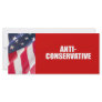 Anti-Conservative Customized Rack Card
