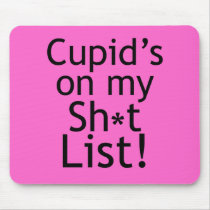 Anti Cupid Anti-Valentines Mousepad