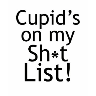 Anti-Cupid T-shirts shirt