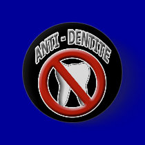 Anti Dentite buttons