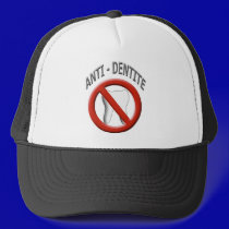 Anti Dentite hats