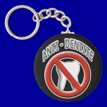Anti Dentite keychains