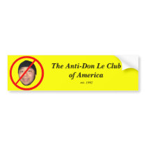 Anti-Don Le Bumper Sticker bumper stickers by LLKYLEJ Anti-Don Le Bumper Sticker bumper stickers