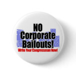 Anti Economic Bailout Button: No Corporate Bailout