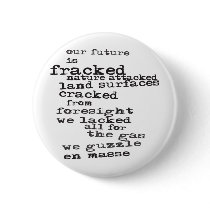 Anti-Fracking Pinback Buttons