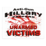 Anti-Gun Hillary Prefers Unarmed Victims Postcard