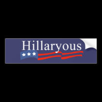 Anti-Hillary: Hillaryous Bumper Sticker bumper stickers