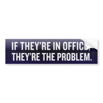 Anti Incumbent Bumper Sticker bumper stickers