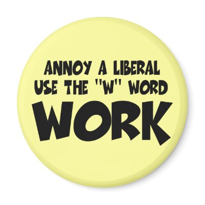 Anti liberal work fridge magnet by BIGNUMPT