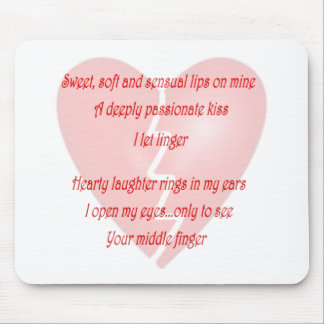 Anti-Love Anti-Valentine's Day poem Mouse Pad