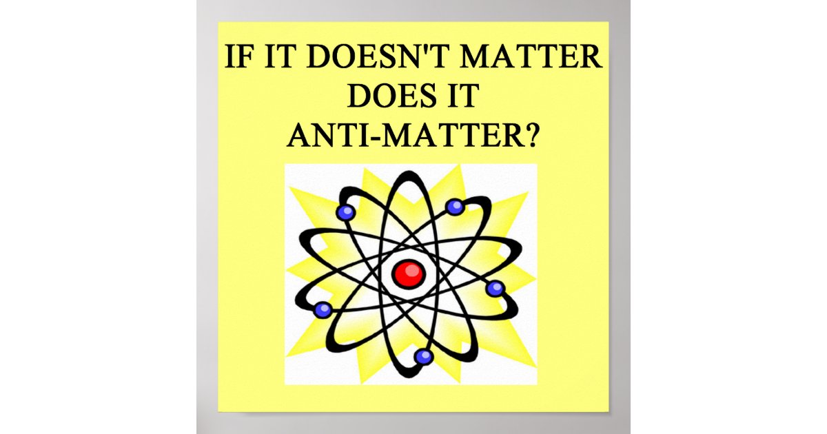 antimatter joke poster Zazzle