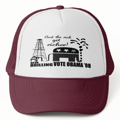 Anti McCain Anti Drilling Vote Obama Hat by SideSplitters