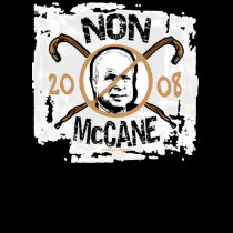 Anti McCain Non McCane 2008 Gear t-shirts