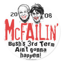 Anti McCain Palin McFailin' Stickers by AntiMcCainGear Anti McCain Palin McFailin' Stickers