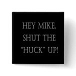 Anti-Mike Huckabee Pins