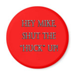 Anti-Mike Huckabee Magnet