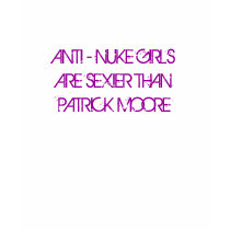 ANTI - NUKE GIRLS t-shirts