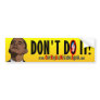 Anti Obama 2012 - Don't Do It! Bumper Sticker
