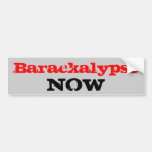Anti Obama 2012 Election - Barackalypse Now Bumper Stickers