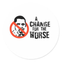 ANTI-OBAMA: A CHANGE FOR THE WORSE stickers by Politicaltshirts ANTI-OBAMA: A CHANGE FOR THE WORSE stickers