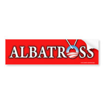 anti Obama "Albatross" red bumper sticker