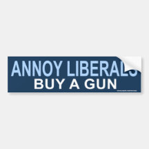 anti Obama "Annoy Liberals Guns" Sticker Bumper Sticker
