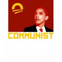 Anti-Obama: Barack Obama Communist t-shirts