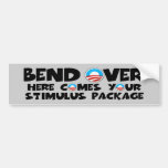 Anti Obama bend over stimulus package Bumper Stickers