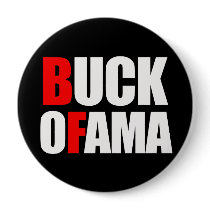 Anti-Obama - BUCK OFAMA 2 white buttons by obamanation Anti-Obama - BUCK OFAMA 2 white buttons