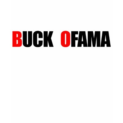 Anti-Obama - Buck Ofama T Shirts