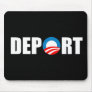 Anti-Obama bumper sticker - Deport Obama Now Mouse Pads