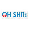 Anti-Obama Bumper Sticker: Oh Shit! bumpersticker