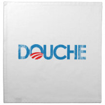 ANTI-OBAMA BUMPERSTICKER - DOUCHE- Faded.png Napkin