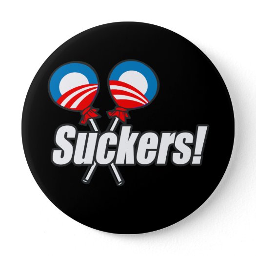 Anti-Obama Bumpersticker - Suckers buttons