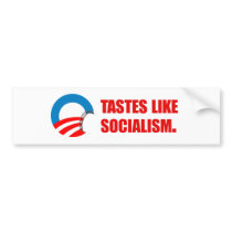 Anti-Obama Bumpersticker - Tastes like Socialism b Bumper Sticker